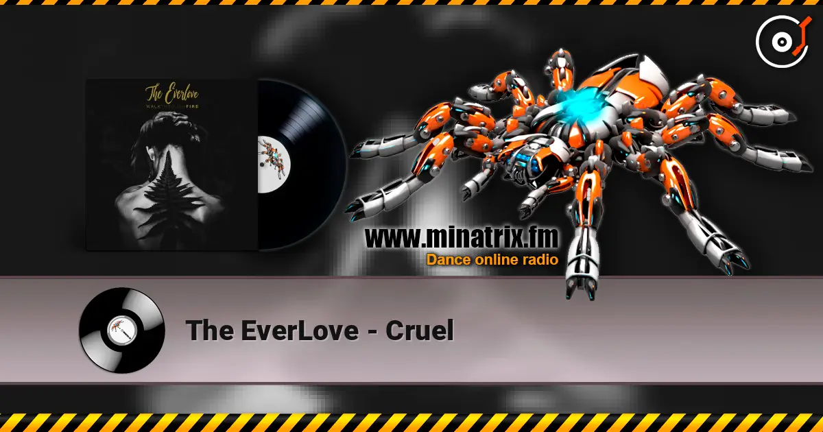 The EverLove - Cruel 高品质在线收听 | Minatrix.FM