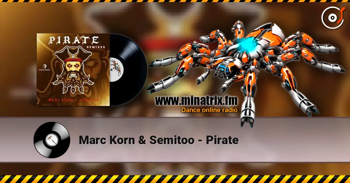 Marc Korn & Semitoo - Pirate 高品质在线收听 | Minatrix.FM
