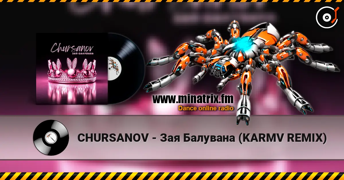 CHURSANOV - Зая Балувана (KARMV REMIX) слухати онлайн у високій якості | Minatrix.FM