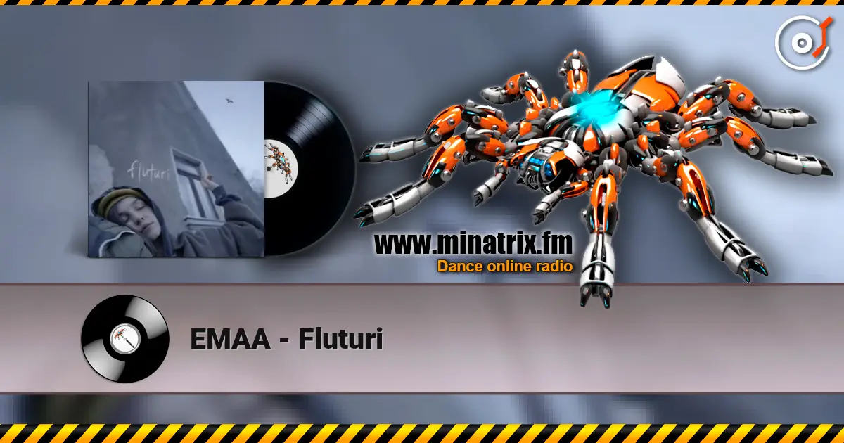 EMAA - Fluturi 高品质在线收听 | Minatrix.FM