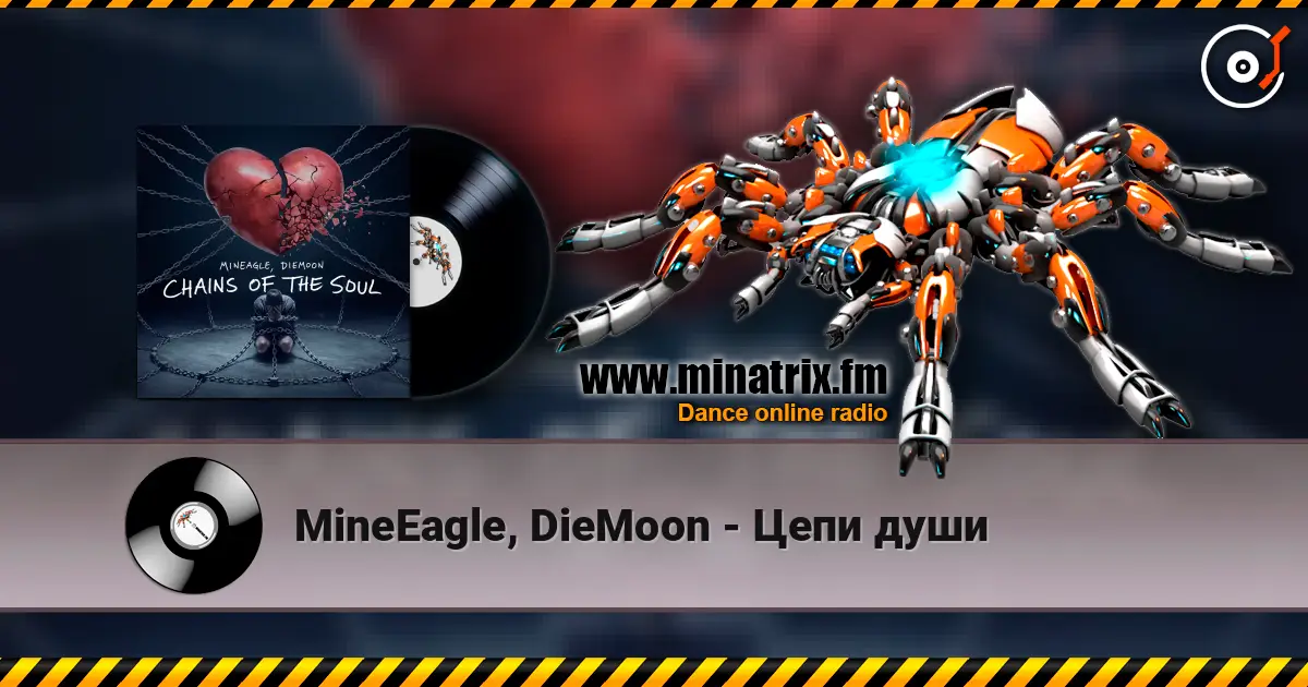 MineEagle, DieMoon - Цепи души 高品质在线收听 | Minatrix.FM