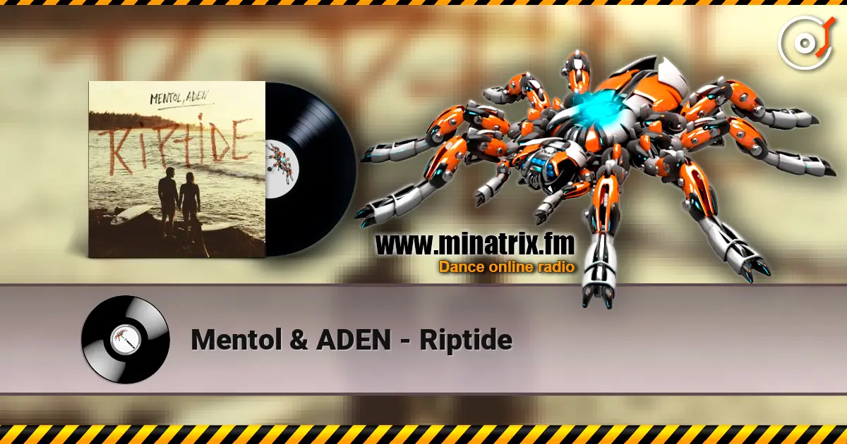Mentol & ADEN - Riptide 高品质在线收听 | Minatrix.FM