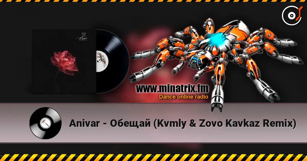 Anivar - Обещай (Kvmly & Zovo Kavkaz Remix) 高品质在线收听 | Minatrix.FM