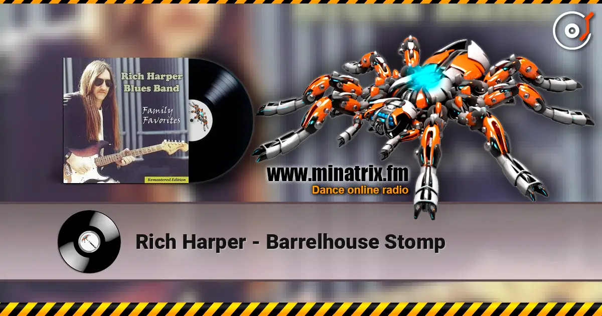 Rich Harper - Barrelhouse Stomp 高品质在线收听 | Minatrix.FM
