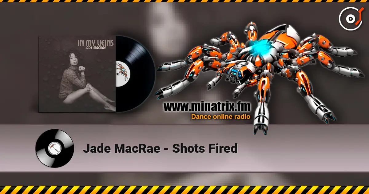 Jade MacRae - Shots Fired 高品质在线收听 | Minatrix.FM