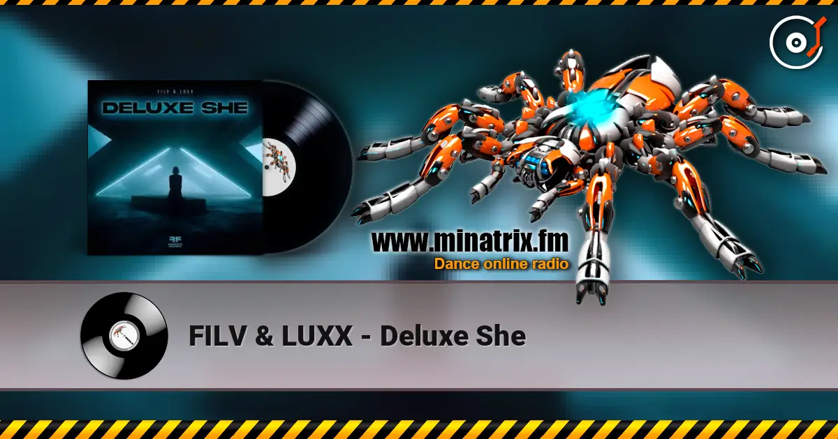 FILV & LUXX - Deluxe She 高品质在线收听 | Minatrix.FM