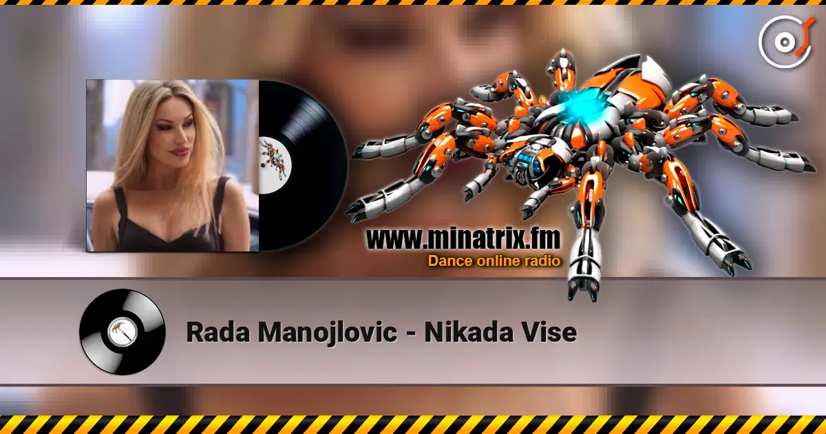 Rada Manojlovic - Nikada Vise listen online in high quality | Minatrix.FM