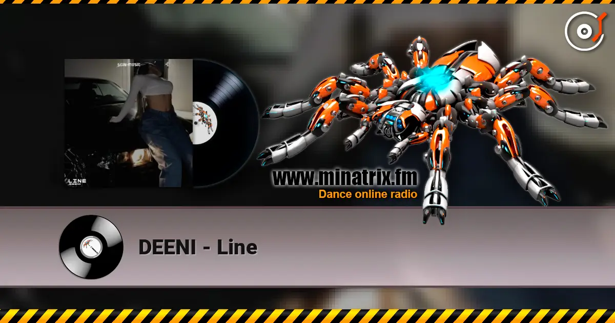 DEENI - Line 高品质在线收听 | Minatrix.FM