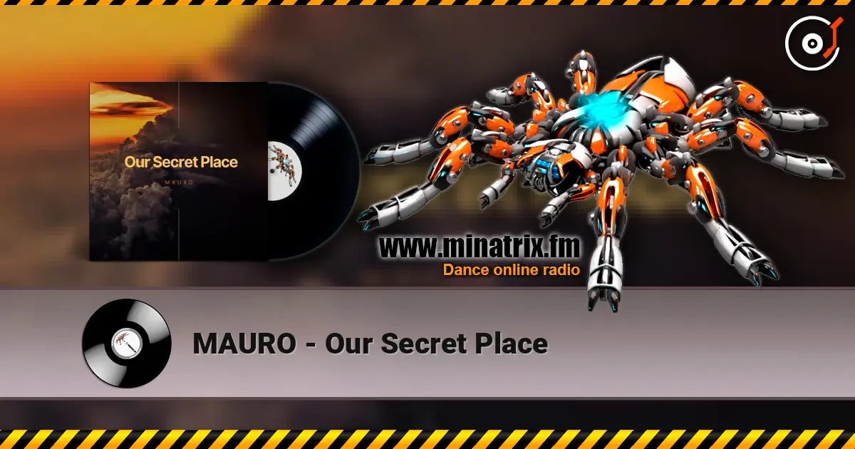 MAURO - Our Secret Place 高品质在线收听 | Minatrix.FM