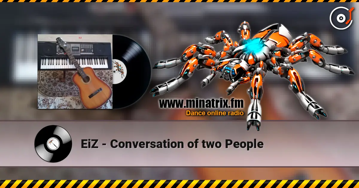 EiZ - Conversation of two People 高品质在线收听 | Minatrix.FM