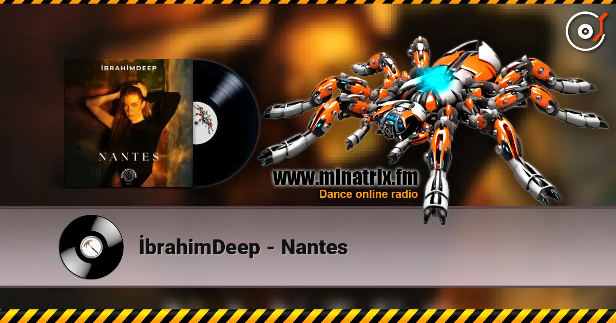 İbrahimDeep - Nantes 高品质在线收听 | Minatrix.FM