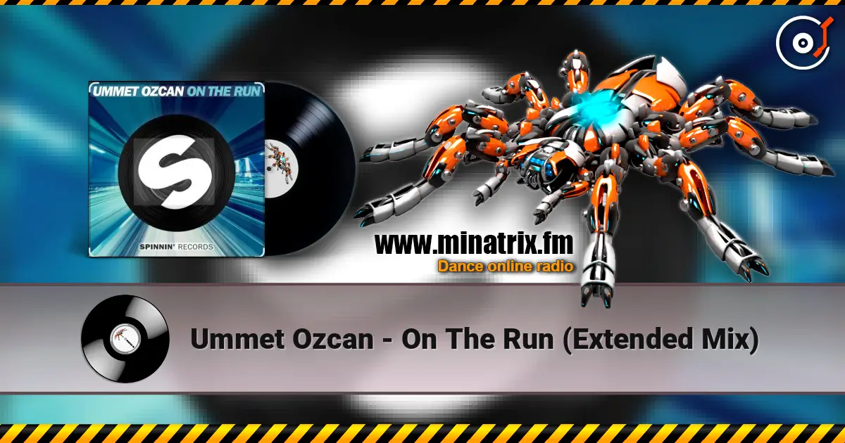 Ummet Ozcan - On The Run (Extended Mix) 高品质在线收听 | Minatrix.FM