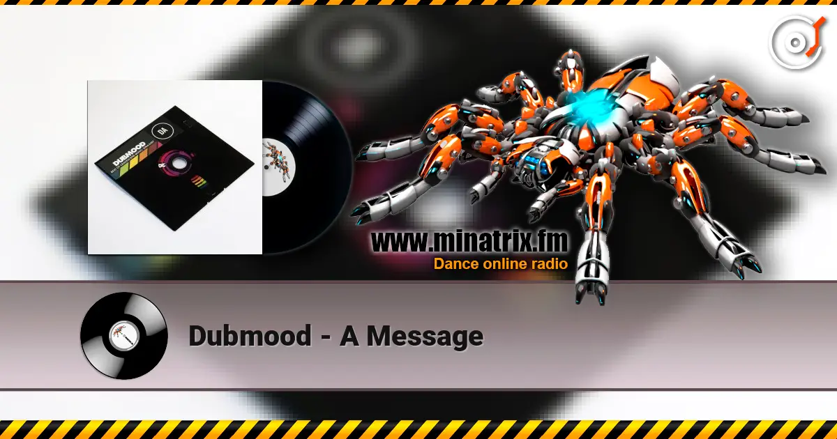 Dubmood - A Message 高品质在线收听 | Minatrix.FM