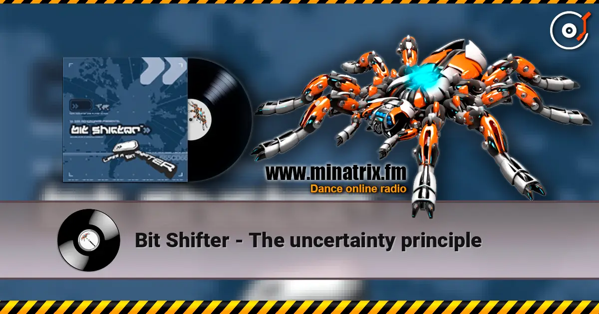 Bit Shifter - The uncertainty principle listen online in high quality | Minatrix.FM