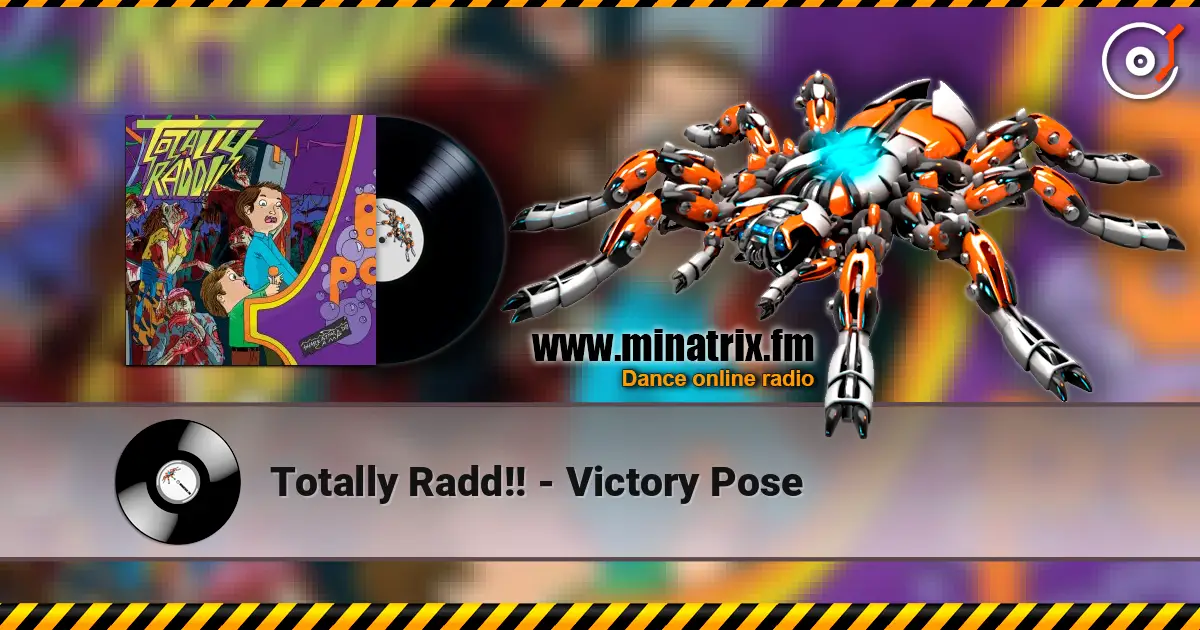 Totally Radd!! - Victory Pose 高品质在线收听 | Minatrix.FM