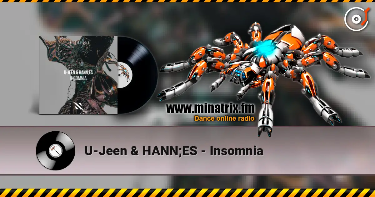 U-Jeen & HANN;ES - Insomnia 高品质在线收听 | Minatrix.FM