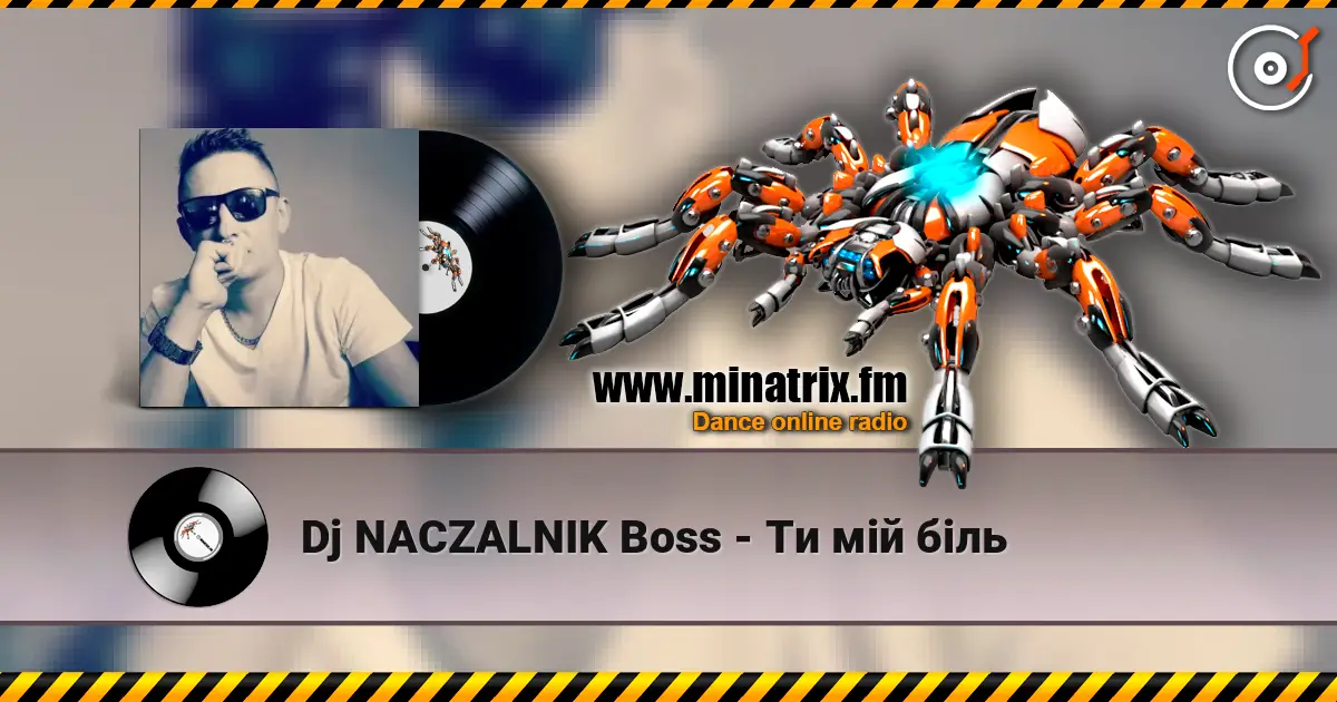 Dj NACZALNIK Boss - Ти мій біль слухати онлайн у високій якості | Minatrix.FM