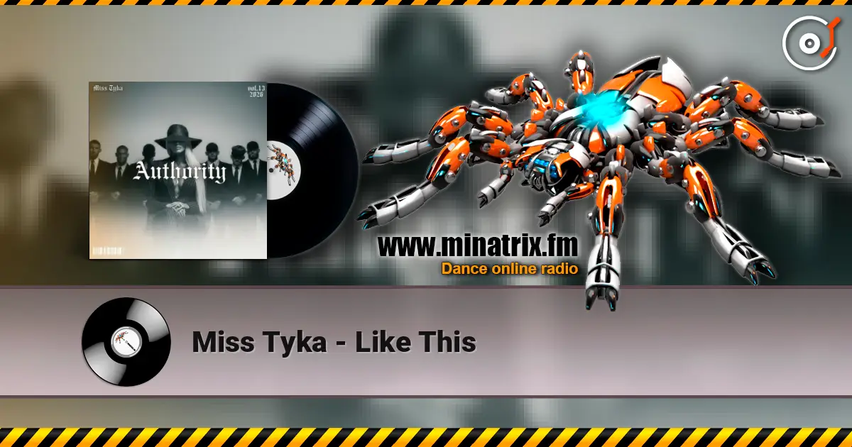 Miss Tyka - Like This 高品质在线收听 | Minatrix.FM