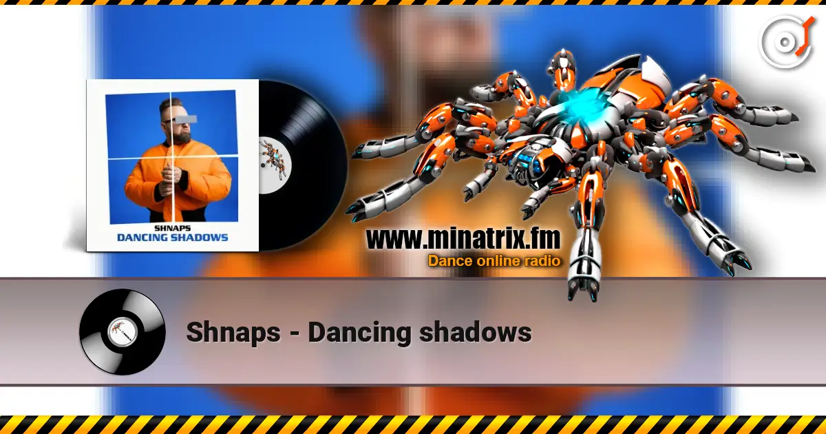 Shnaps - Danсing shadows 高品质在线收听 | Minatrix.FM