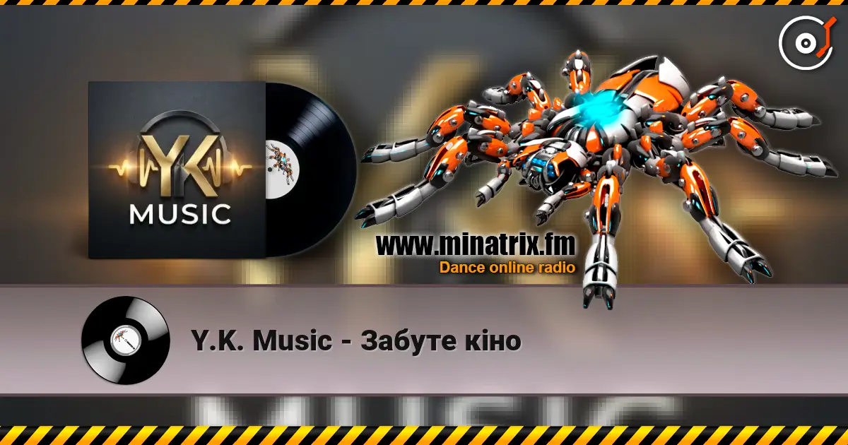 Y.K. Music - Забуте кіно слухати онлайн у високій якості | Minatrix.FM