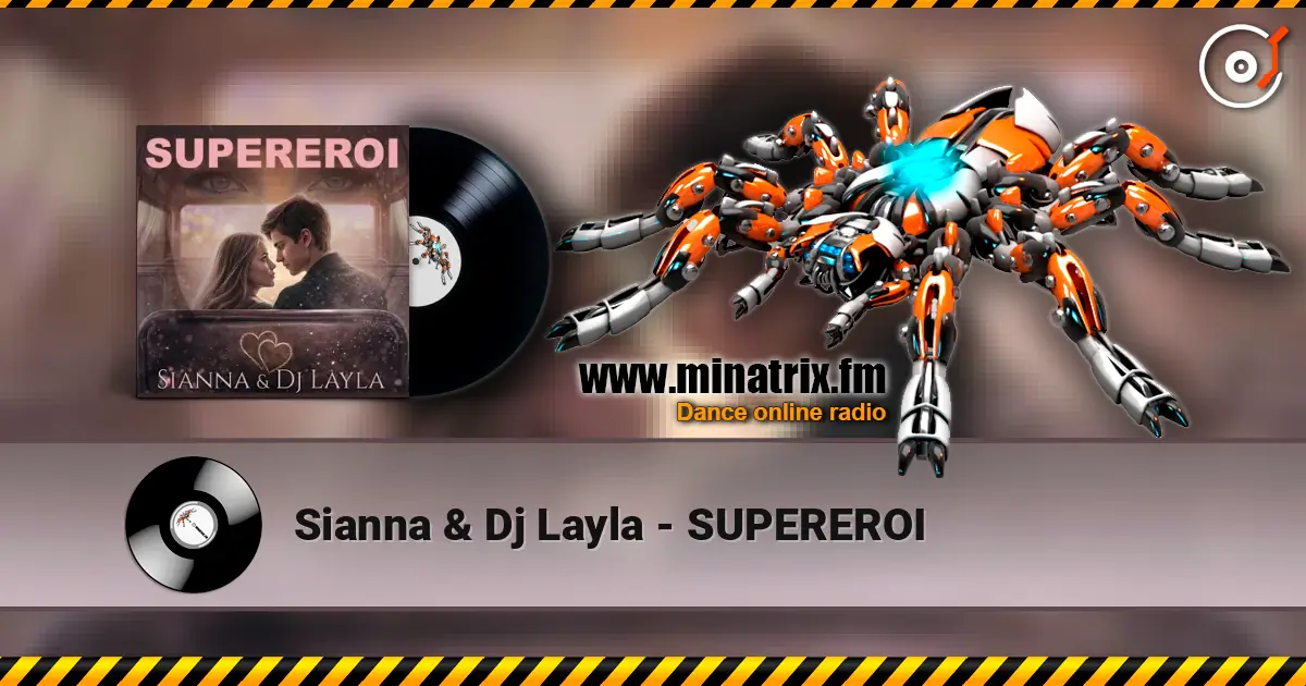 Sianna & Dj Layla - SUPEREROI 高品质在线收听 | Minatrix.FM