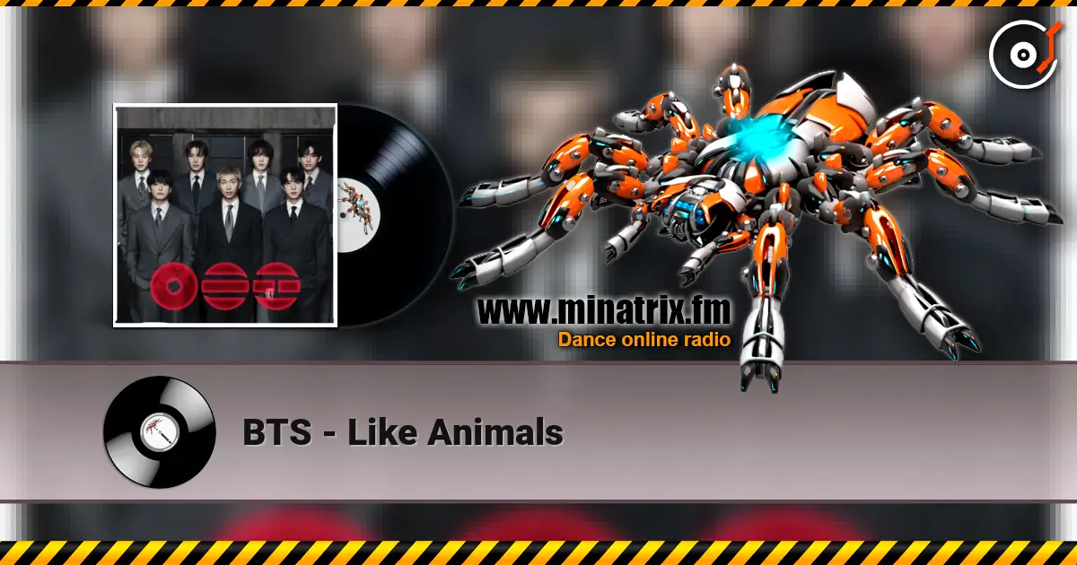 BTS - Like Animals 高品质在线收听 | Minatrix.FM