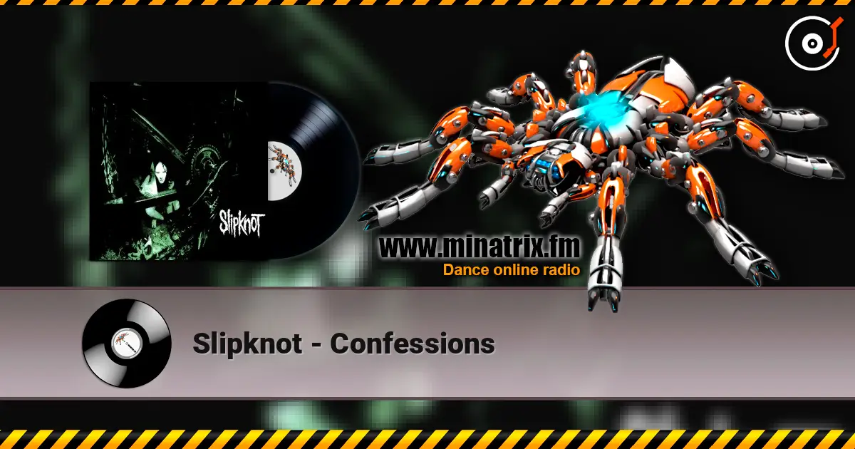 Slipknot - Confessions 高品质在线收听 | Minatrix.FM