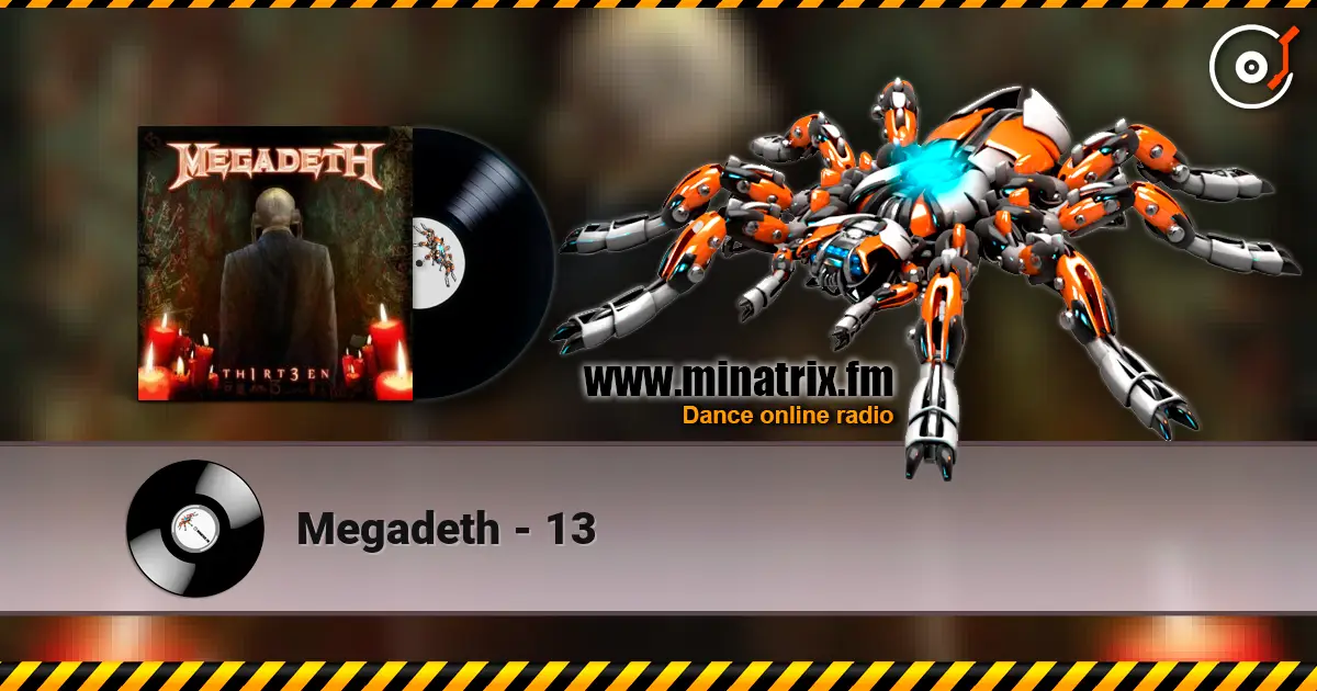 Megadeth - 13 高品质在线收听 | Minatrix.FM