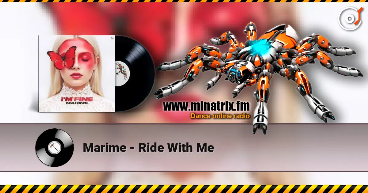 Marime - Ride With Me 高品质在线收听 | Minatrix.FM