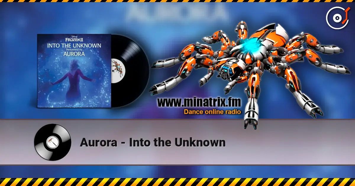 Aurora - Into the Unknown 高品质在线收听 | Minatrix.FM