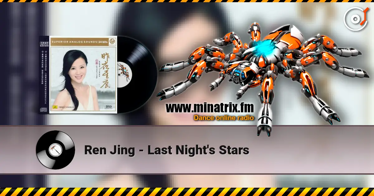 Ren Jing - Last Night's Stars 高品质在线收听 | Minatrix.FM