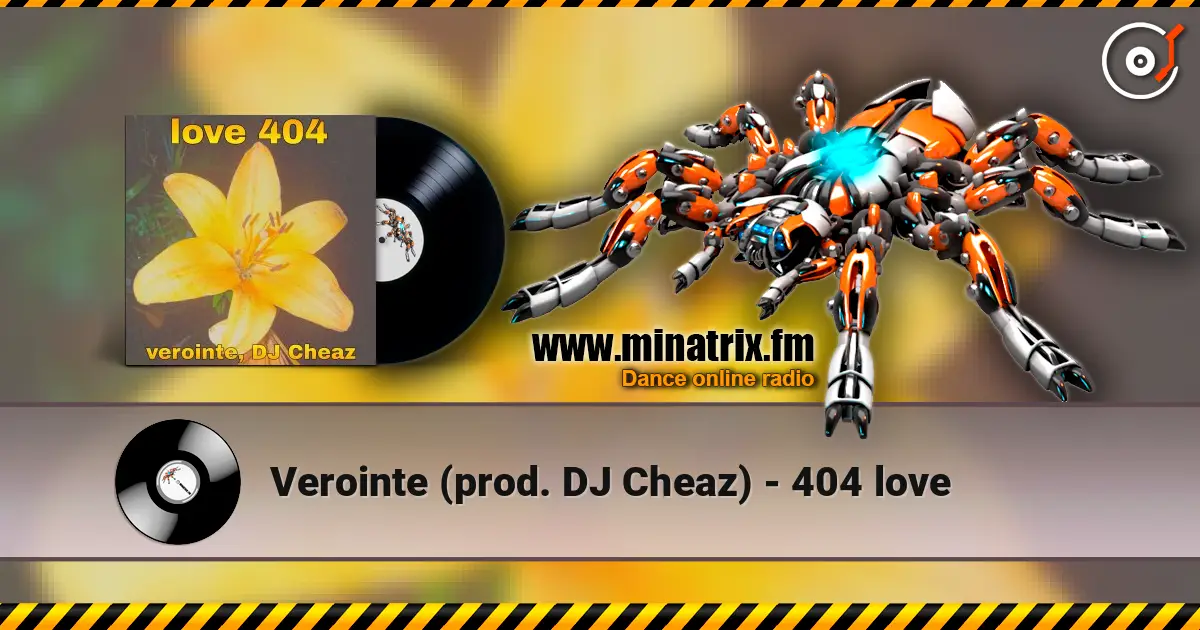 Verointe (prod. DJ Cheaz) - 404 love 高品质在线收听 | Minatrix.FM