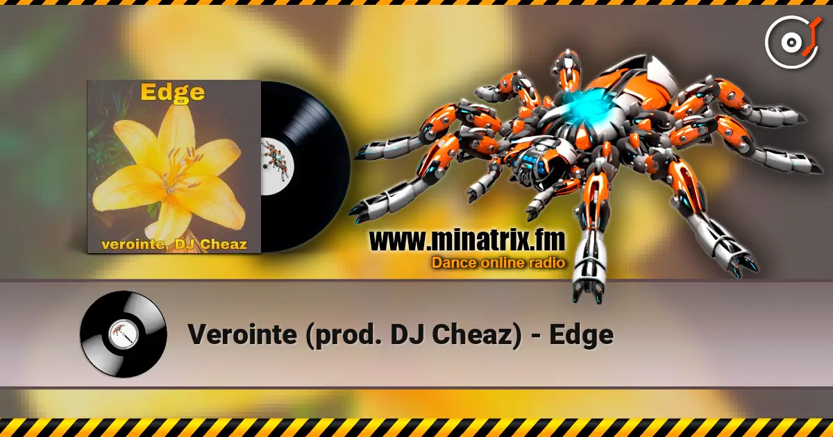 Verointe (prod. DJ Cheaz) - Edge 高品质在线收听 | Minatrix.FM