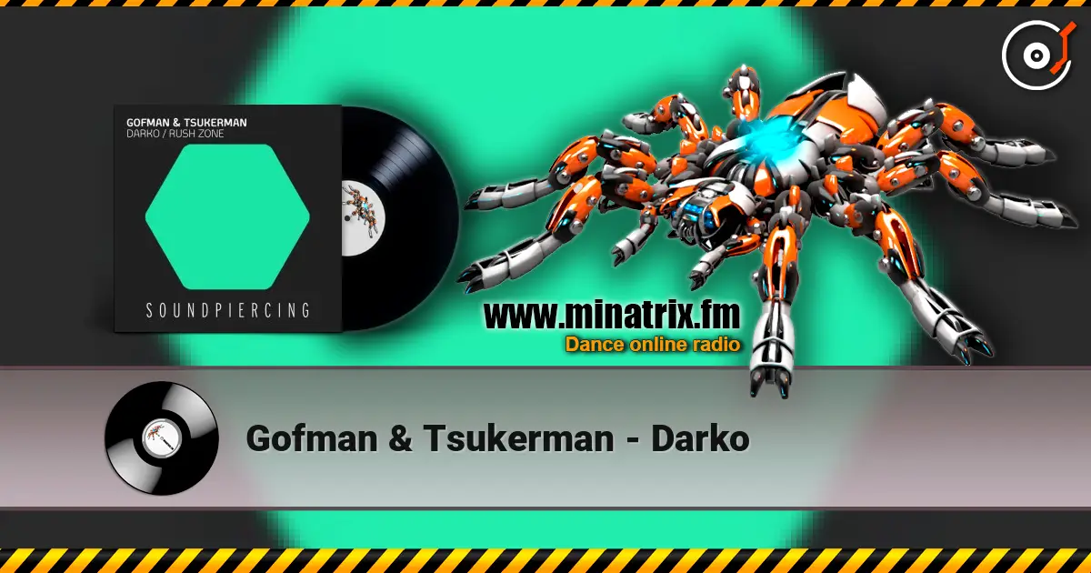 Gofman & Tsukerman - Darko 高品质在线收听 | Minatrix.FM
