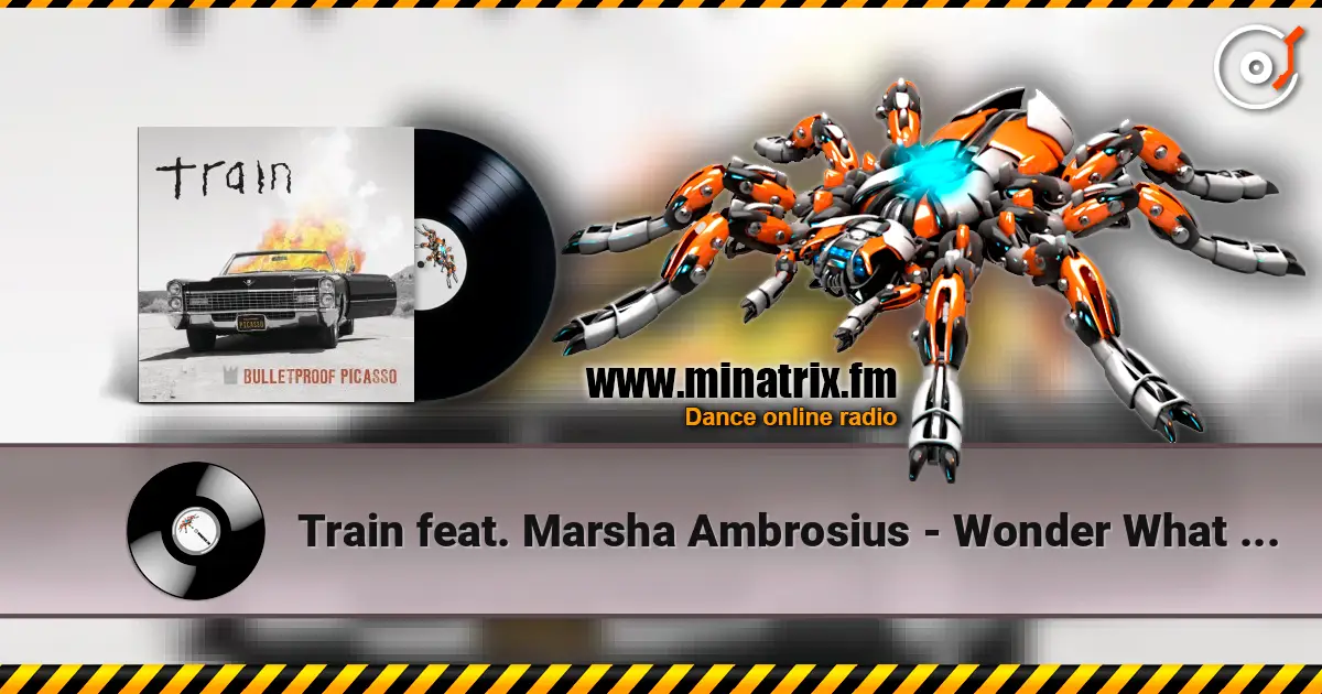 Train feat. Marsha Ambrosius - Wonder What You're Doing For The Rest Of Your Life 高品质在线收听 | Minatrix.FM