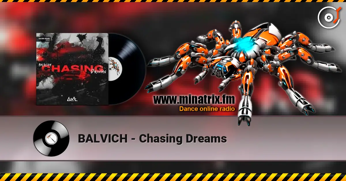 BALVICH - Chasing Dreams 高品质在线收听 | Minatrix.FM
