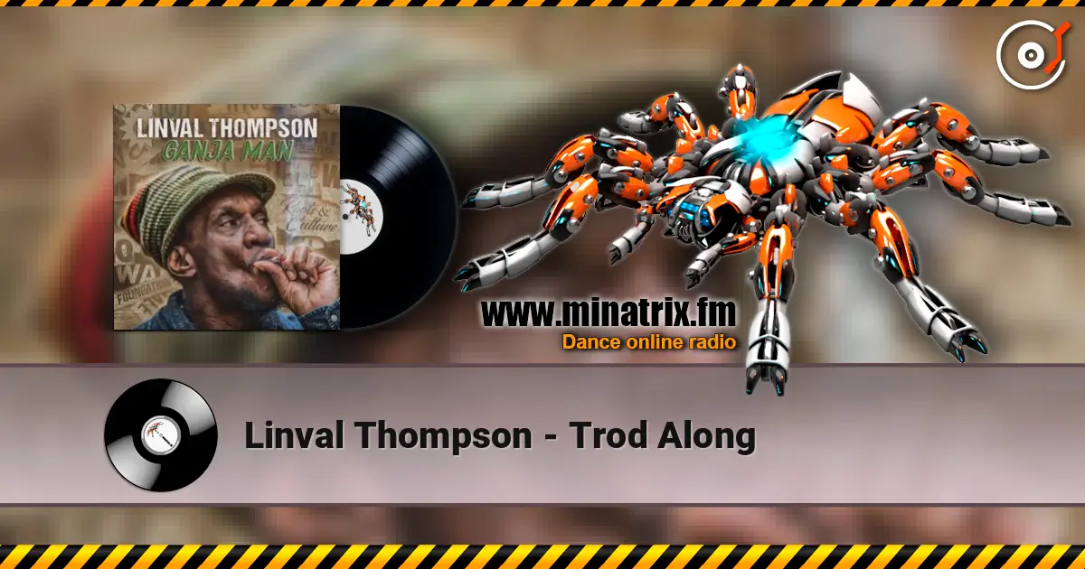 Linval Thompson - Trod Along 高品质在线收听 | Minatrix.FM