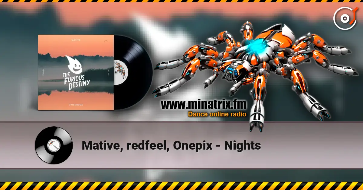 Mative, redfeel, Onepix - Nights 高品质在线收听 | Minatrix.FM