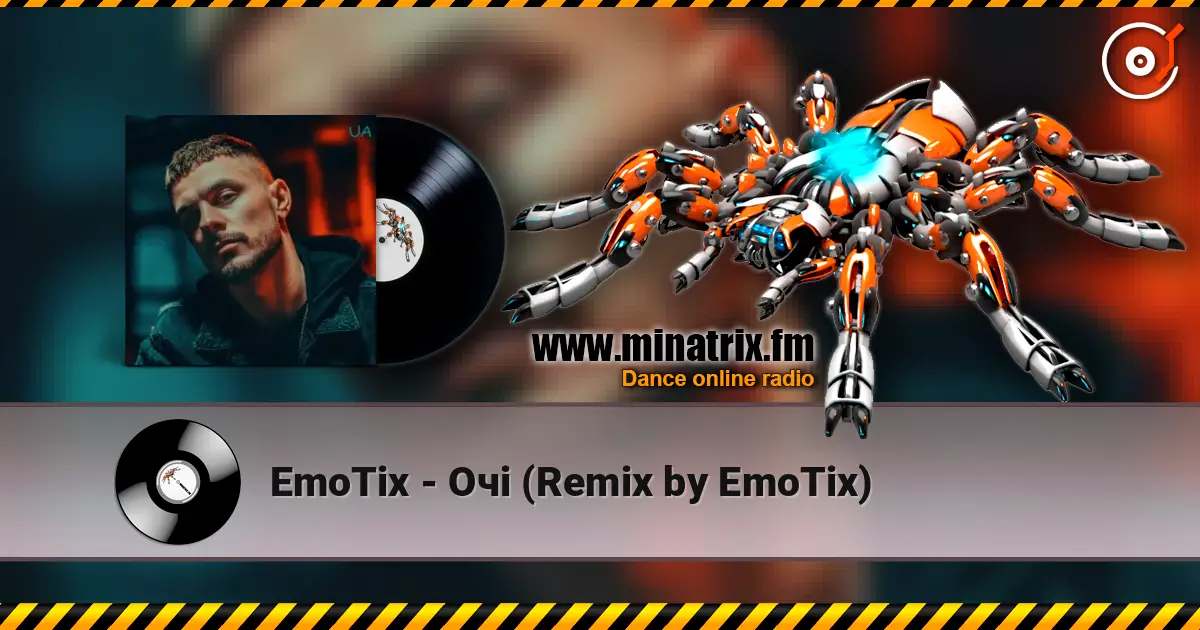 EmoTix - Очі (Remix by EmoTix) 高品质在线收听 | Minatrix.FM