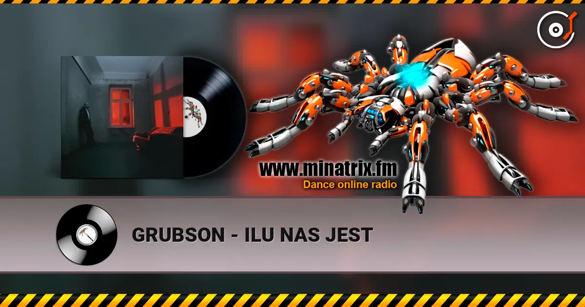 GRUBSON - ILU NAS JEST 高品质在线收听 | Minatrix.FM