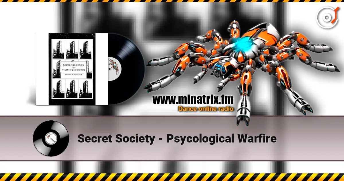 Secret Society - Psycological Warfire 高品质在线收听 | Minatrix.FM
