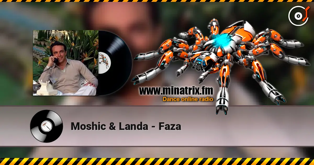 Moshic & Landa - Faza 高品质在线收听 | Minatrix.FM