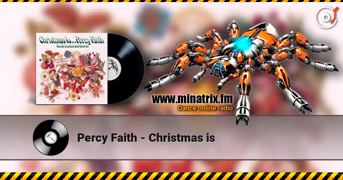 Percy Faith - Christmas is 高品质在线收听 | Minatrix.FM