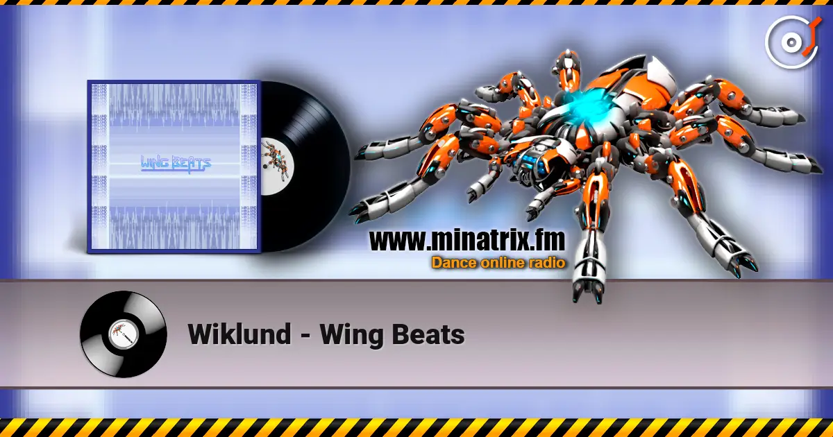 Wiklund - Wing Beats 高品质在线收听 | Minatrix.FM