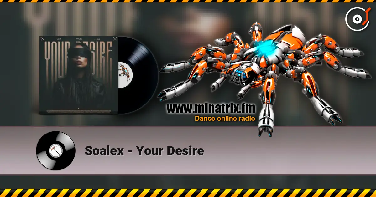 Soalex - Your Desire 高品质在线收听 | Minatrix.FM