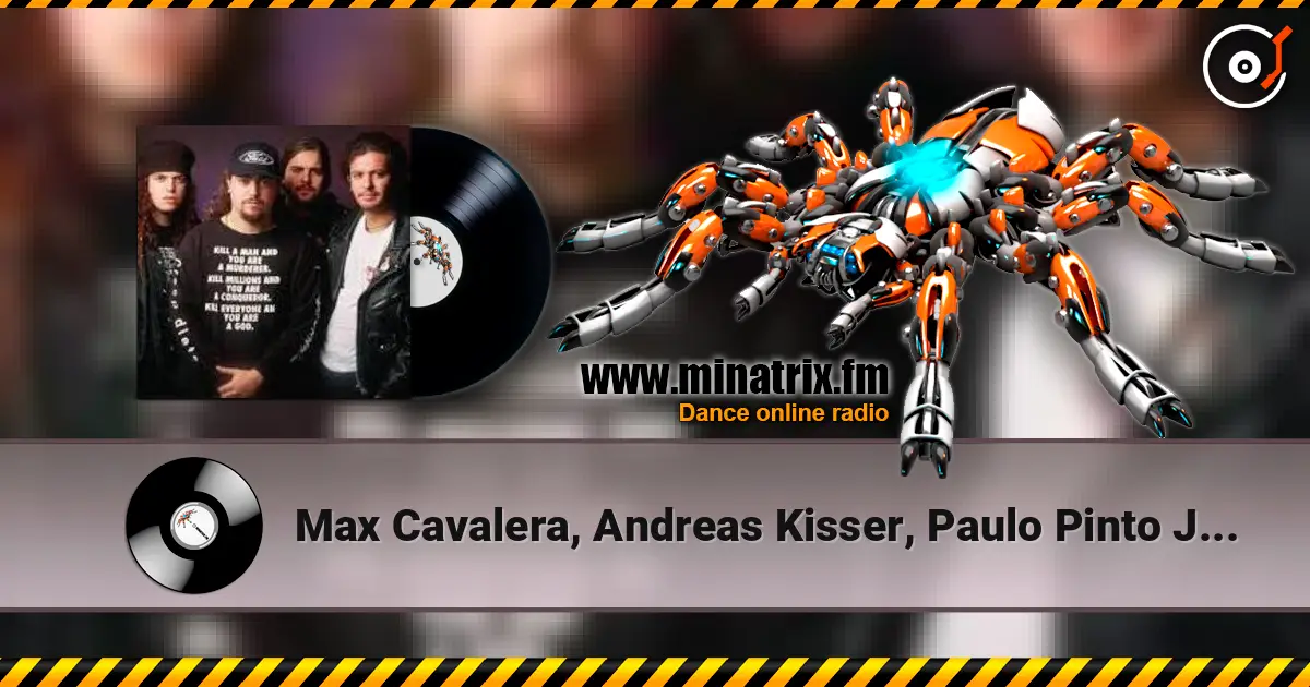 Max Cavalera,  Andreas Kisser, Paulo Pinto Jr. - Refuse / Resist слухати онлайн у високій якості | Minatrix.FM