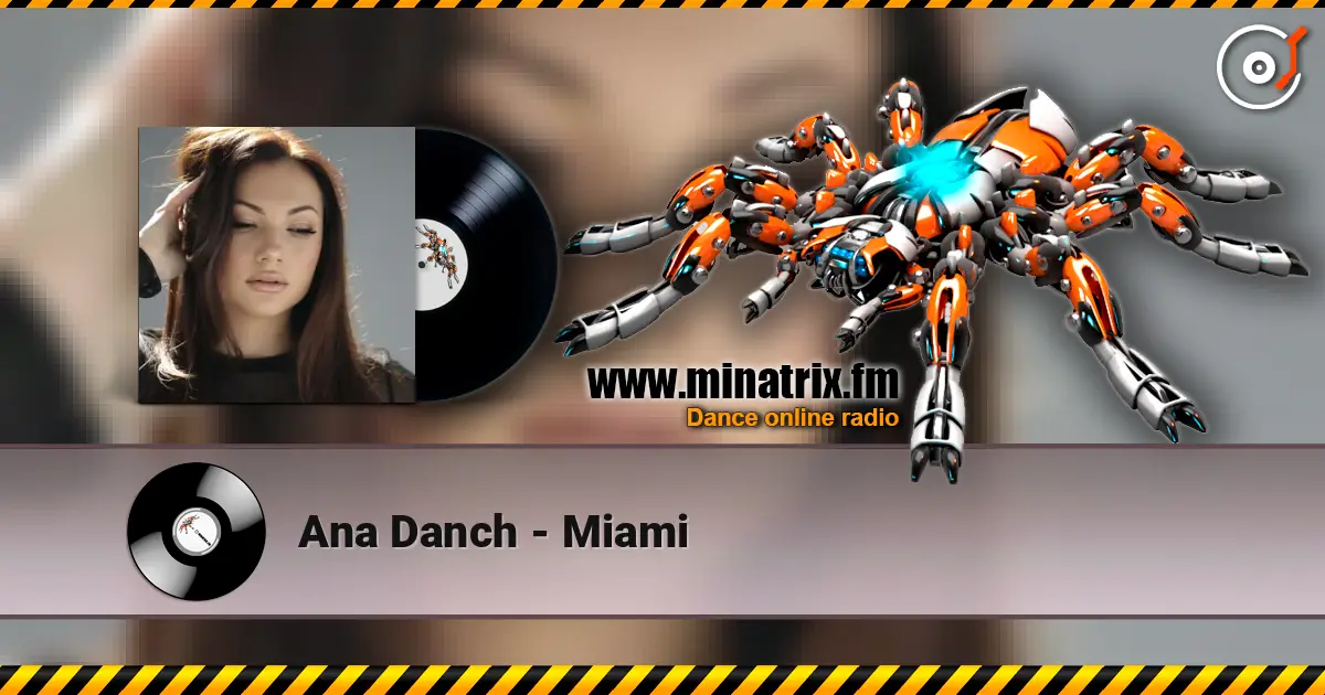Ana Danch - Miami 高品质在线收听 | Minatrix.FM