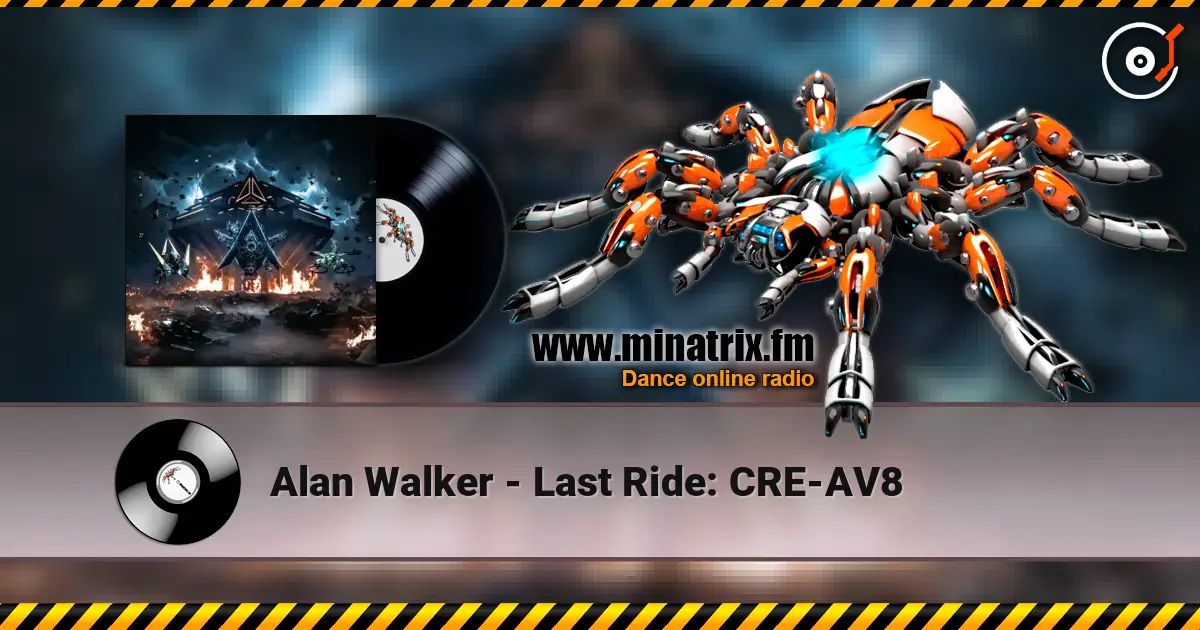 Alan Walker - Last Ride: CRE-AV8 listen online in high quality | Minatrix.FM