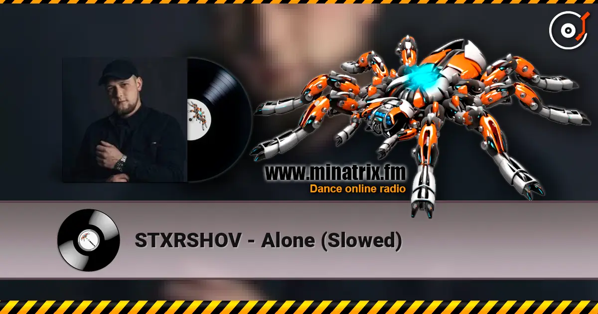 STXRSHOV - Alone (Slowed) 高品质在线收听 | Minatrix.FM
