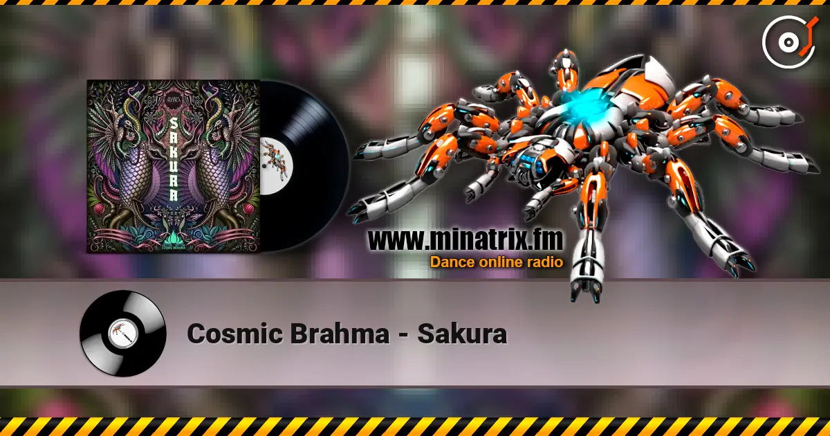 Cosmic Brahma - Sakura 高品质在线收听 | Minatrix.FM